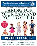 Caring for Your Baby and Young Child, 7th Edition: Birth to Age 5